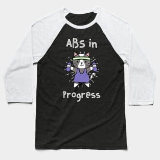 Cute Cat Abs in Progress Baseball T-Shirt